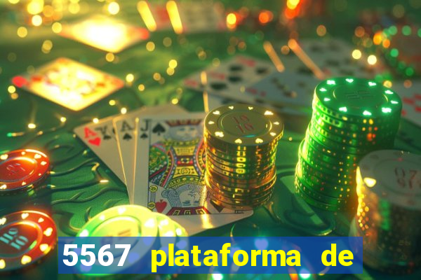 5567 plataforma de jogos login